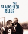 2002_-_The_Slaughter_Rule_-_Poster_-__28629.jpg